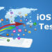 What Are the Top Advantages of the Ios App Testing Systems? 2023 Updated