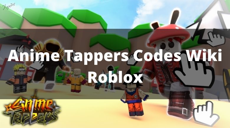 Anime Tappers Wiki (August 2023) All About The Roblox Game!